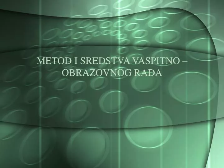 metod i sredstva vaspitno obrazovnog rada