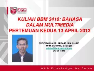 KULIAH BBM 3410: BAHASA DALAM MULTIMEDIA PERTEMUAN KEDUA 13 APRIL 2013