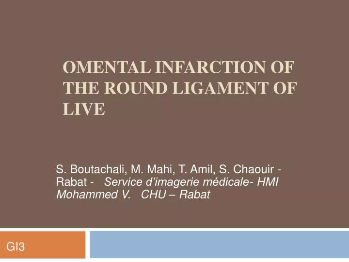 omental infarction of the round ligament of live