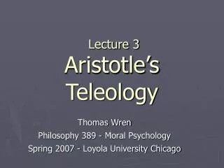 Lecture 3 Aristotle’s Teleology
