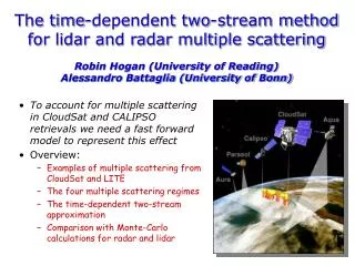The time-dependent two-stream method for lidar and radar multiple scattering Robin Hogan (University of Reading) Alessan