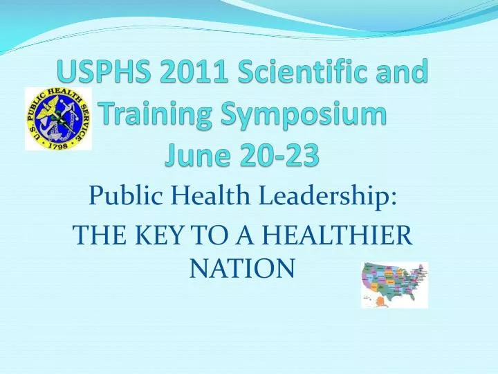 usphs 2011 scientific and training symposium june 20 23