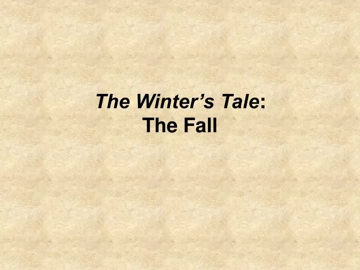 the winter s tale the fall