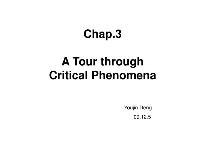 chap 3 a tour through critical phenomena