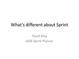What’s different about Sprint
