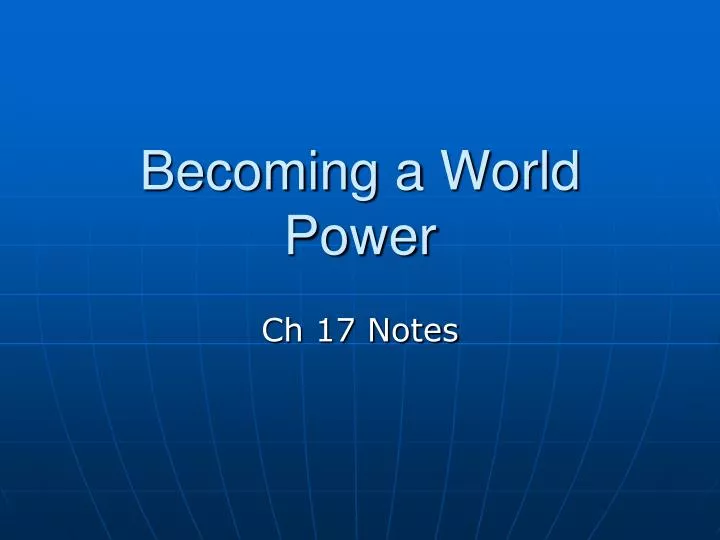 becoming a world power