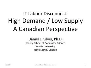 IT Labour Disconnect: High Demand / Low Supply A Canadian Perspective