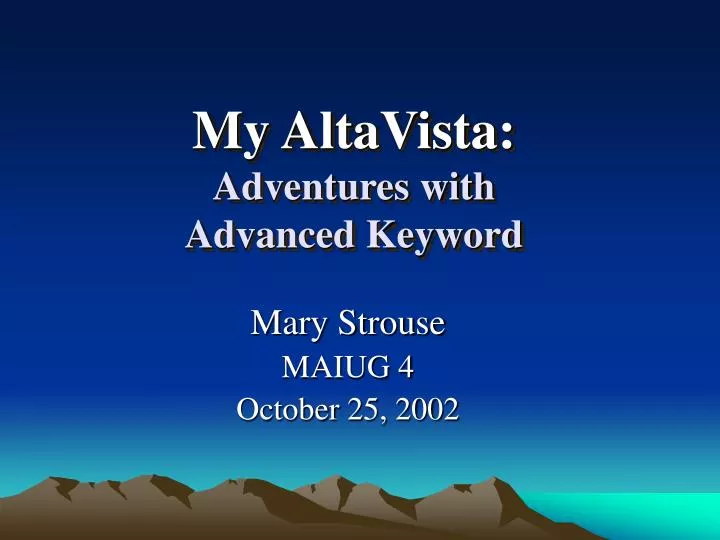 my altavista adventures with advanced keyword