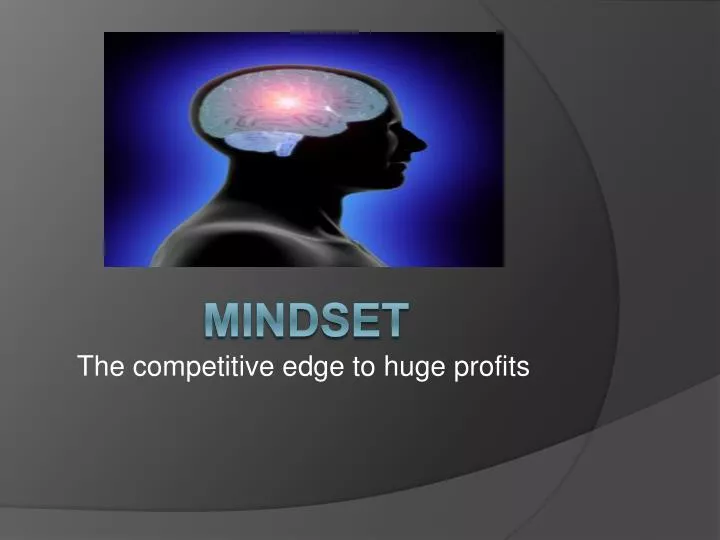the competitive edge to huge profits