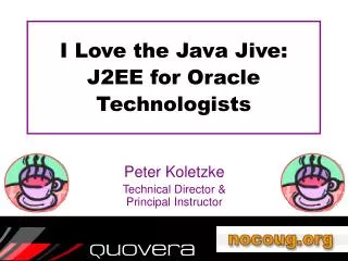 I Love the Java Jive: J2EE for Oracle Technologists