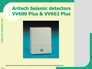 Aritech Seismic detectors VV600 Plus &amp; VV602 Plus