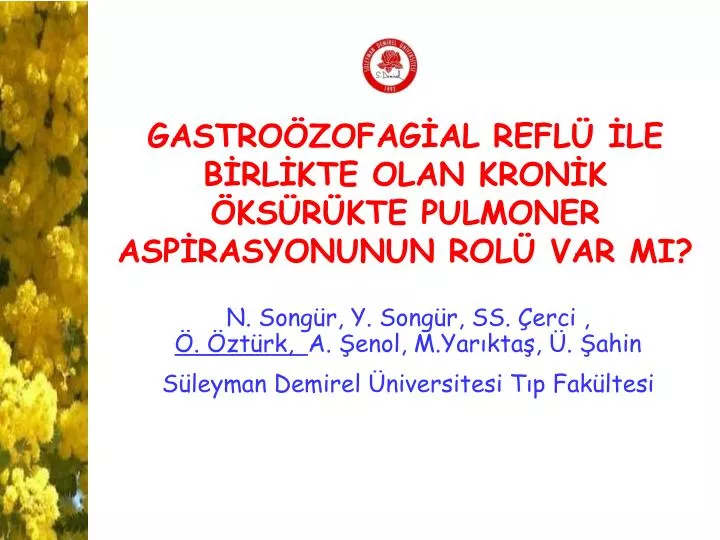 gastro zofag al refl le b rl kte olan kron k ks r kte pulmoner asp rasyonunun rol var mi