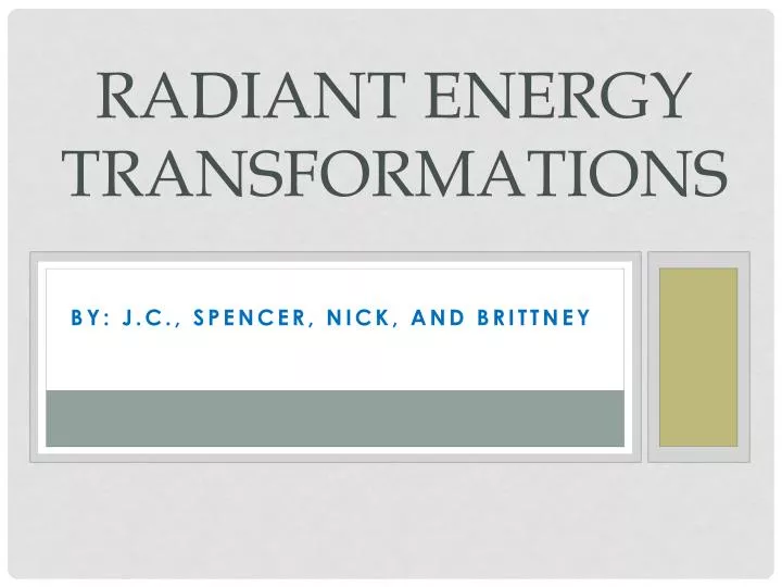 radiant energy transformations
