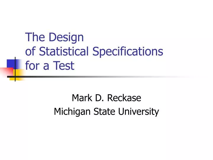 the design of statistical specifications for a test