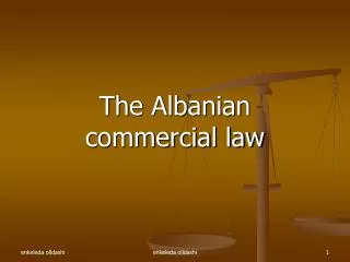 The Albanian commercial law