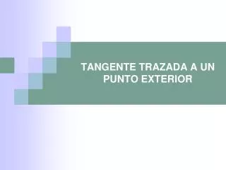 tangente trazada a un punto exterior