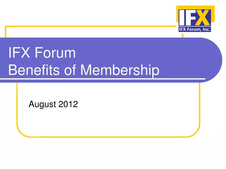 ifx forum benefits of membership