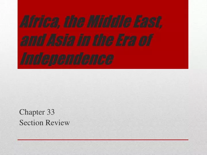africa the middle east and asia in the era of independence