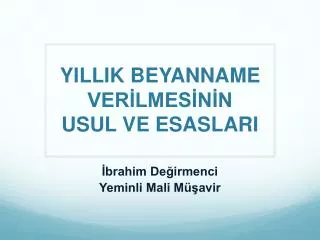yillik beyanname ver lmes n n usul ve esaslari