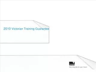 2010 Victorian Training Guarantee