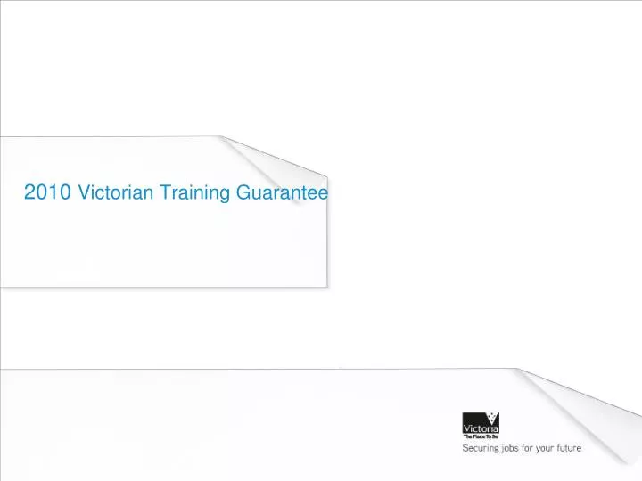 2010 victorian training guarantee