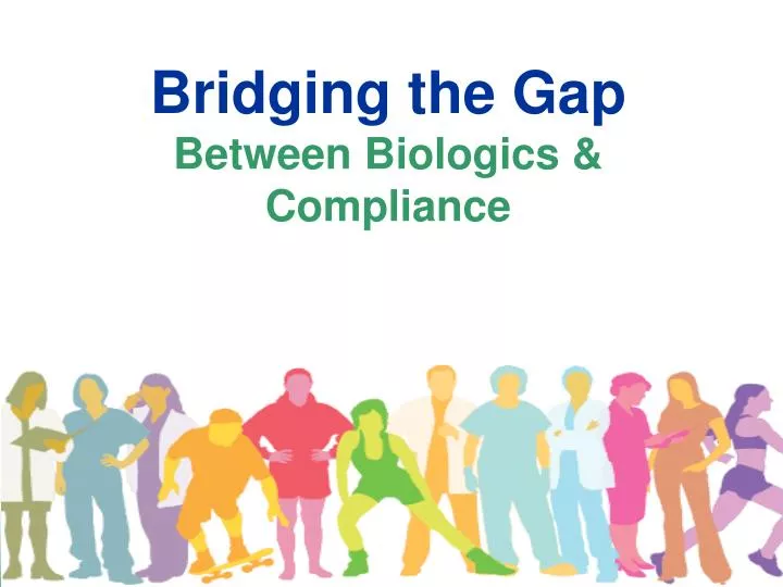 bridging the gap between biologics compliance