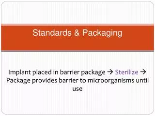 Standards &amp; Packaging