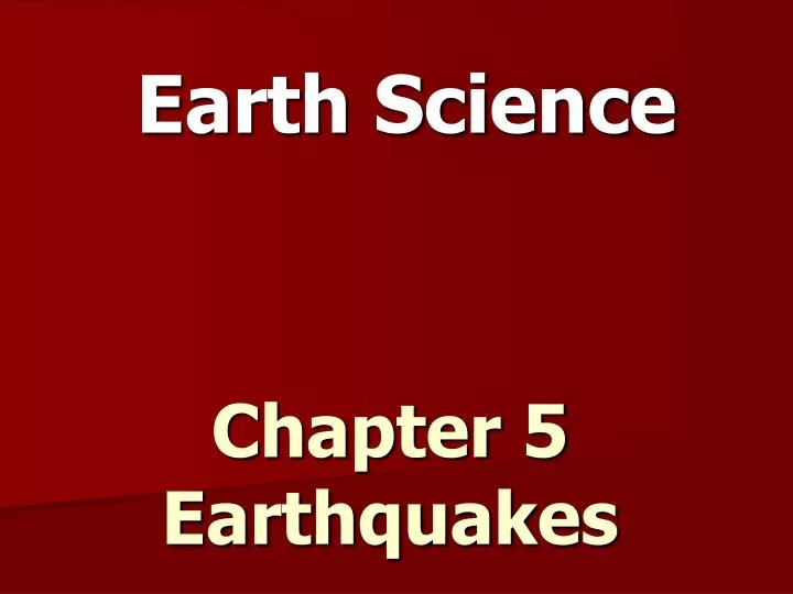 chapter 5 earthquakes