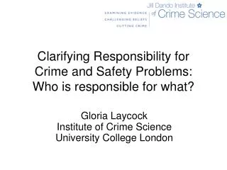 Clarifying Responsibility for Crime and Safety Problems: Who is responsible for what?
