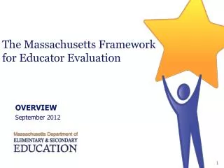 The Massachusetts Framework for Educator Evaluation
