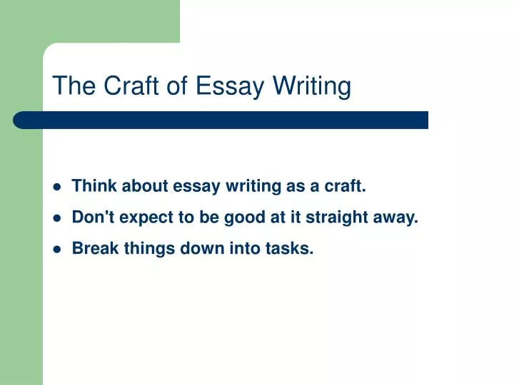 the craft of essay writing