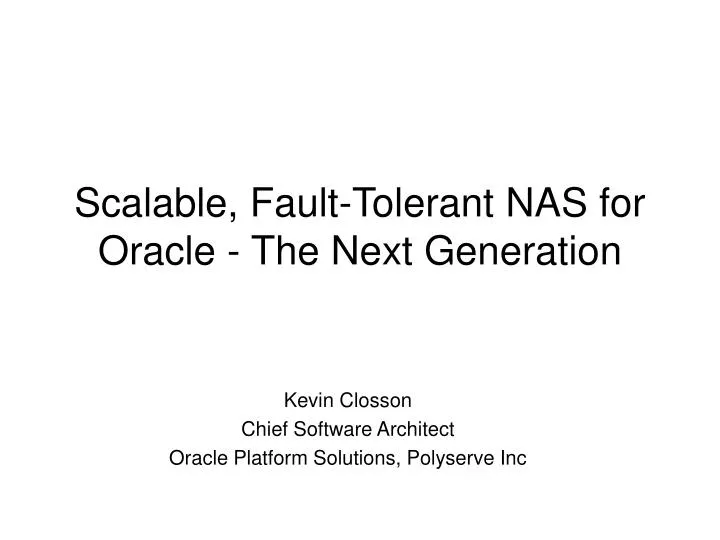 scalable fault tolerant nas for oracle the next generation