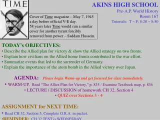 AKINS HIGH SCHOOL Pre-A.P. World History Room 167 Tutorials: T ~ F; 8:20 ~ 8:50