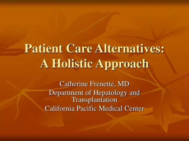 patient care alternatives a holistic approach