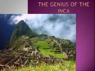 The Genius of the Inca
