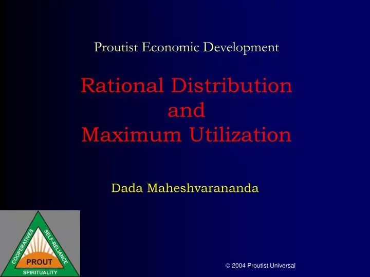 proutist economic development rational distribution and maximum utilization