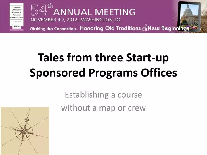 tales from three start up sponsored programs offices