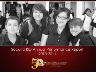 Socorro ISD Annual Performance Report 2010-2011
