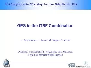 IGS Analysis Center Workshop, 2-6 June 2008, Florida, USA