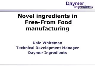 Novel ingredients in Free-From Food manufacturing