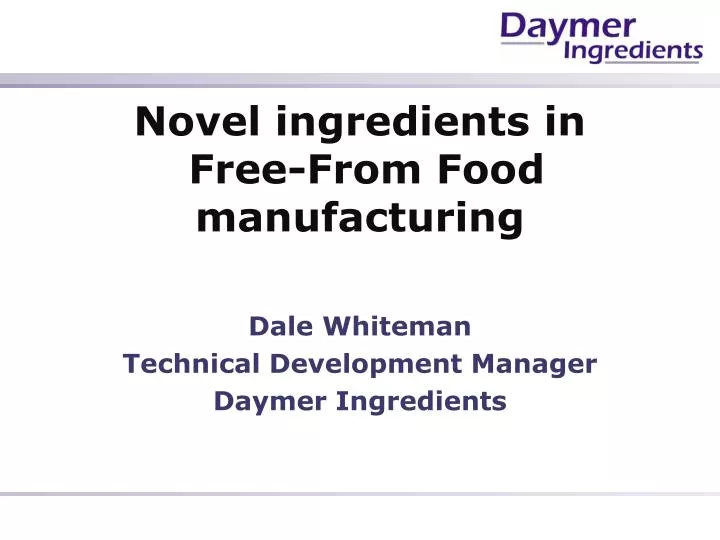 novel ingredients in free from food manufacturing
