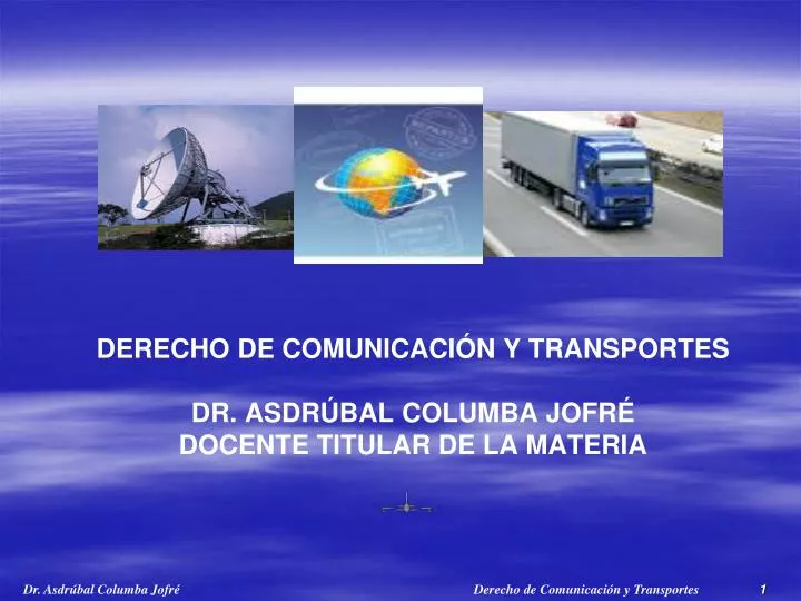 derecho de comunicaci n y transportes dr asdr bal columba jofr docente titular de la materia