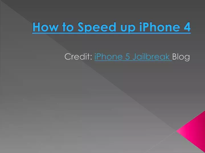how to speed up iphone 4