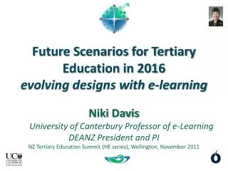 Future Scenarios for Tertiary Education in 2016 evolving designs with e-learning