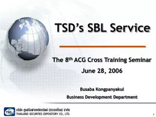 TSD’s SBL Service