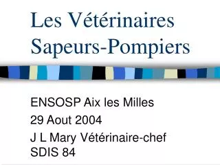 Les Vétérinaires Sapeurs-Pompiers