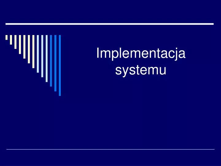 implementacja systemu