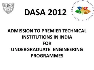 ADMISSION TO PREMIER TECHNICAL INSTITUTIONS IN INDIA FOR UNDERGRADUATE ENGINEERING PROGRAMMES