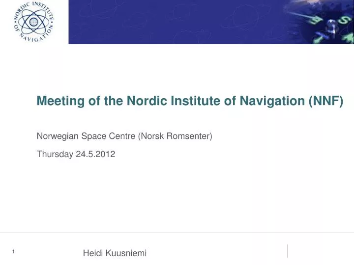 meeting of the nordic institute of navigation nnf
