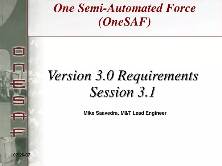 version 3 0 requirements session 3 1 mike saavedra m t lead engineer